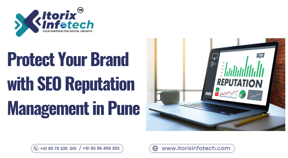 Get SEO reputation solutions with Itorix Infotech in Pune.