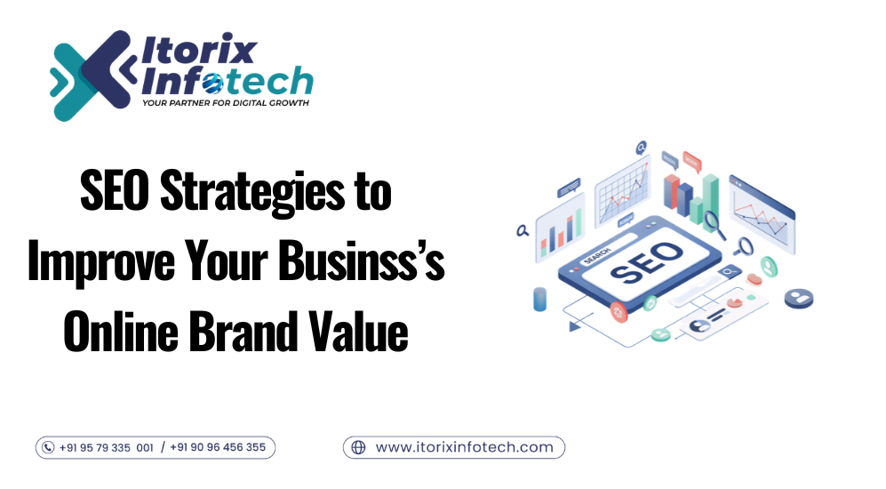 search best SEO strategies to improve business online brand value.